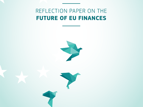 EU Reflection Paper on the Future of EU Finances EU Reflection Paper on the Future of EU Finances